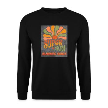 Supermom always busy - Unisex Sweatshirt - black - Front - Alina (178cm) & Michal (187cm)