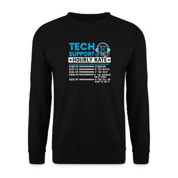 Assistance technique : Sarcasme cadeau de cadeaux à taux horaire - Sweat-shirt Unisexe - noir - Devant - Alina (178cm) & Michal (187cm)