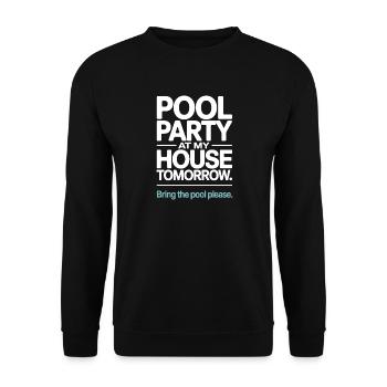 Poolparty Bring The Pool Sommer Pool Party Spruch - Unisex Pullover - Schwarz - Vorne - Alina (178cm) & Michal (187cm)