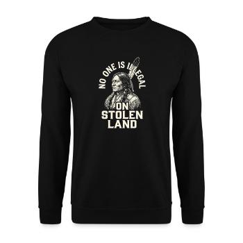 No one is illegal on stolen land - Unisex Sweatshirt - black - Front - Alina (178cm) & Michal (187cm)