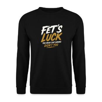 Fait Luck Humour Dire des Drôles D - Sweat-shirt Unisexe - noir - Devant - Alina (178cm) & Michal (187cm)
