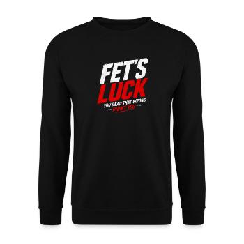 Fait Luck Humour Dire des Drôles D - Sweat-shirt Unisexe - noir - Devant - Alina (178cm) & Michal (187cm)