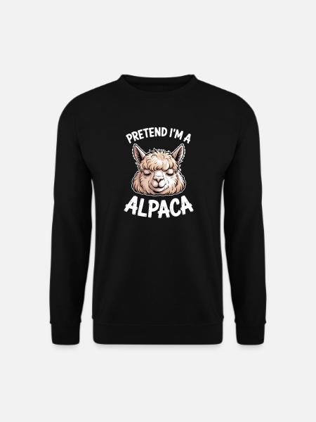 Alpaka Sprüche Alpaka Lustiges Alpaka Geschenk - Unisex Pullover - Schwarz