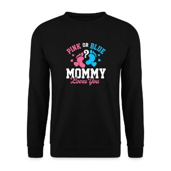 Pink Or Blue Mommy Loves You Gender Reveal - Unisex Sweatshirt - black - Front - Alina (178cm) & Michal (187cm)