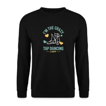 Tap Dance Tap Dancing Tap Dancer Gifts - Unisex Sweatshirt - black - Front - Alina (178cm) & Michal (187cm)
