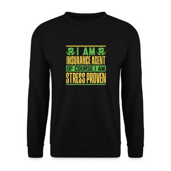 Insurance Agent Stress Proven Funny Insurance - Unisex Sweatshirt - black - Front - Alina (178cm) & Michal (187cm)