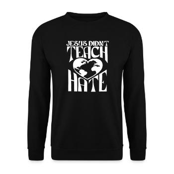 Jésus n’enseigne pas le monde de la haine des cœurs - Sweat-shirt Unisexe - noir - Devant - Alina (178cm) & Michal (187cm)