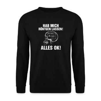 Hab Mich Röntgen Lassen Alles Ok Humor Lustig Witz - Unisex Pullover - Schwarz - Vorne - Alina (178cm) & Michal (187cm)