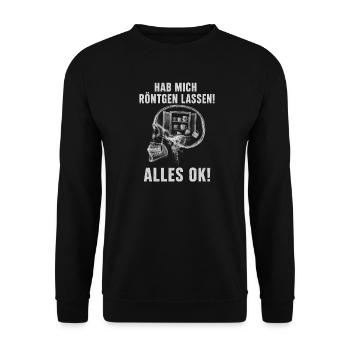 Hab Mich Röntgen Lassen Alles Ok Humor Lustig Witz - Unisex Pullover - Schwarz - Vorne - Alina (178cm) & Michal (187cm)