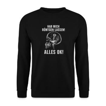 Hab Mich Röntgen Lassen Alles Ok Humor Lustig Witz - Unisex Pullover - Schwarz - Vorne - Alina (178cm) & Michal (187cm)