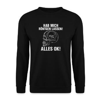Hab Mich Röntgen Lassen Alles Ok Humor Lustig Witz - Unisex Pullover - Schwarz - Vorne - Alina (178cm) & Michal (187cm)