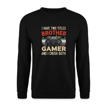 Bruder und Gamer - Unisex Pullover - Schwarz - Vorne - Alina (178cm) & Michal (187cm)