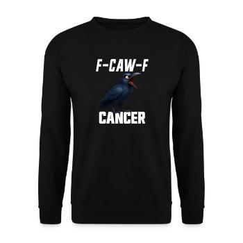 F-Caw-F Krebskrähe Krebsüberlebender FCAWF Krebs - Unisex Pullover - Schwarz - Vorne - Alina (178cm) & Michal (187cm)