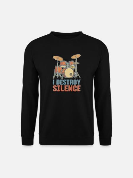 I Destroy Silence Drums - Unisex Sweatshirt - black