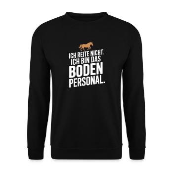 Pferde Ich Reite Nicht Ich Bin Das Bodenpersonal - Unisex Pullover - Schwarz - Vorne - Alina (178cm) & Michal (187cm)