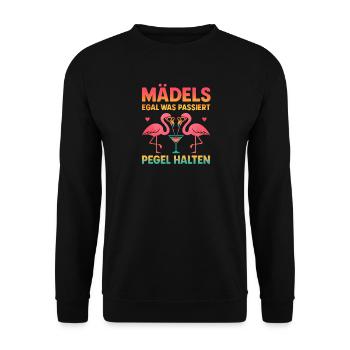Mädels Egal Was Passiert Pegel Halten Party Humor - Unisex Pullover - Schwarz - Vorne - Alina (178cm) & Michal (187cm)