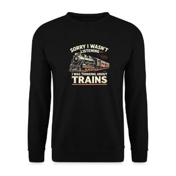 Train Lovers Saying Think of Trains - Unisex Sweatshirt - black - Front - Alina (178cm) & Michal (187cm)