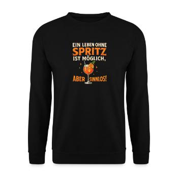Leben Ohne Spritz Ist Möglich Aber Sinnlos Humor - Unisex Pullover - Schwarz - Vorne - Alina (178cm) & Michal (187cm)