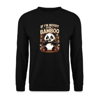 If Im Moody Givee Bamboo Funny Panda Saying - Unisex Sweatshirt - black - Front - Alina (178cm) & Michal (187cm)
