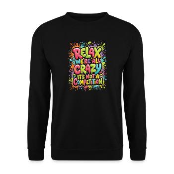 Détends-toi, on est tous fous - Sweat-shirt Unisexe - noir - Devant - Alina (178cm) & Michal (187cm)
