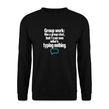 Groupe de professeurs drôles Discussion de groupe Tape rien - Sweat-shirt Unisexe - noir - Devant - Alina (178cm) & Michal (187cm)