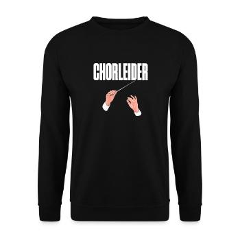 Chorleider - Wortspiel für Chorleiter von Chören - Unisex Pullover - Schwarz - Vorne - Alina (178cm) & Michal (187cm)