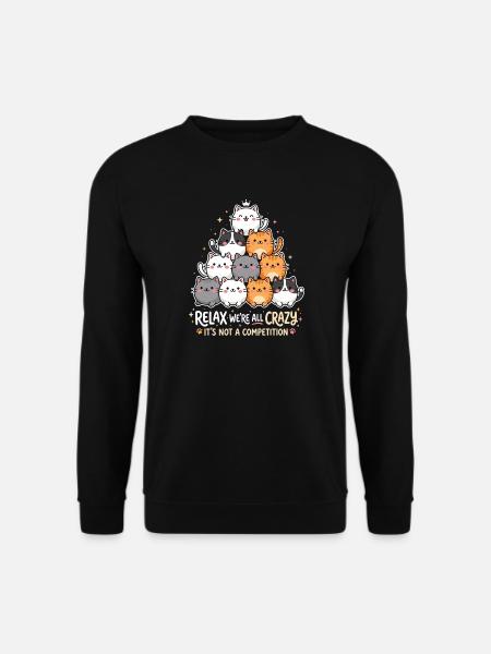 Relax, we're all crazy - Unisex Sweatshirt - black