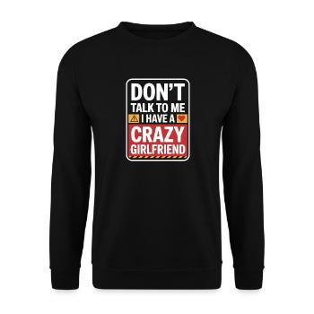 Crazy Girlfriend Forgive Couple Crazy Girlfriend - Unisex Sweatshirt - black - Front - Alina (178cm) & Michal (187cm)