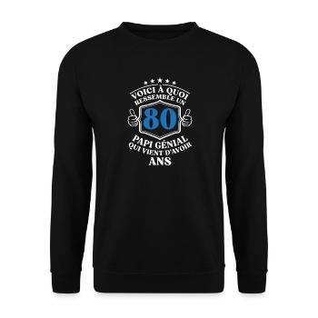 Papi Génial 80 Ans Cadeau Anniversaire Humour - Sweat-shirt Unisexe - noir - Devant - Alina (178cm) & Michal (187cm)