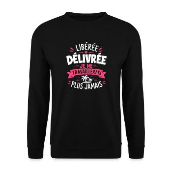 Libérée Délivrée – Plus Jamais Trav - Sweat-shirt Unisexe - noir - Devant - Alina (178cm) & Michal (187cm)