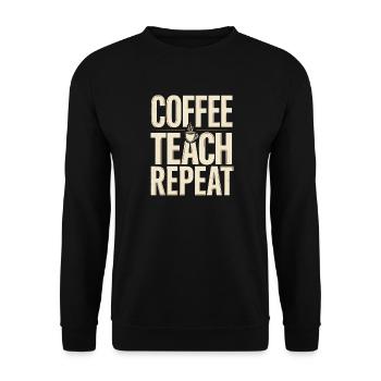 Teacher Humor – Coffee Teach Repeat - Unisex Sweatshirt - black - Front - Alina (178cm) & Michal (187cm)
