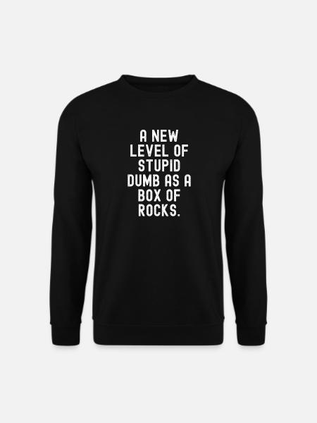 New Level of Stupid - Unisex Sweatshirt - black