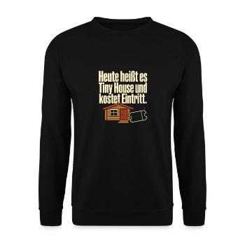 DDR Nostalgie Datsche Tiny House Spruch Ostalgie H - Unisex Sweatshirt - black - Front - Alina (178cm) & Michal (187cm)