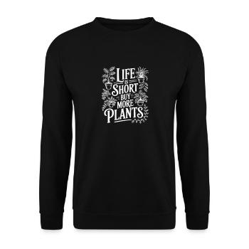 Life Is Short Buy More Plants - Unisex Sweatshirt - black - Front - Alina (178cm) & Michal (187cm)