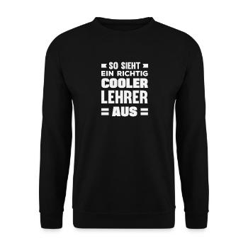 Cooler Lehrer Spruch - Unisex Pullover - Schwarz - Vorne - Alina (178cm) & Michal (187cm)