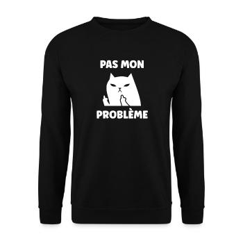 Chat insolent pas mon problème - Sweat-shirt Unisexe - noir - Devant - Alina (178cm) & Michal (187cm)