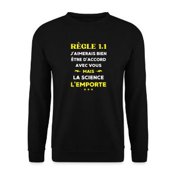 J'aimerais bien être d'accord mais la science  - Sweat-shirt Unisexe - noir - Devant - Alina (178cm) & Michal (187cm)