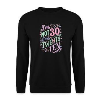 Je n’ai pas 30 ans, j’ai 20 ans dix ans - Sweat-shirt Unisexe - noir - Devant - Alina (178cm) & Michal (187cm)