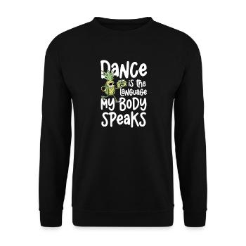 La danse est la langue que mon corps parle - Sweat-shirt Unisexe - noir - Devant - Alina (178cm) & Michal (187cm)
