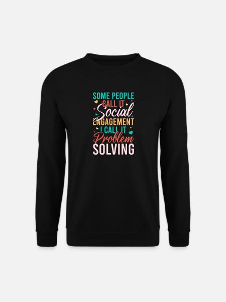 Social Worker Quote Problem Solving Social Work - Unisex Pullover - Schwarz