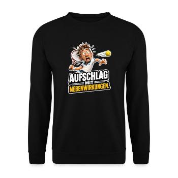  Tennis Aufschlag mit Nebenwirkungen Sport Humor - Unisex Pullover - Schwarz - Vorne - Alina (178cm) & Michal (187cm)