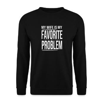 Ma femme est mon couple d’humour de mariage à problèmes préféré - Sweat-shirt Unisexe - noir - Devant - Alina (178cm) & Michal (187cm)