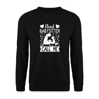 Childcare Provider Need Babysitter Call Me Daycare - Unisex Sweatshirt - black - Front - Alina (178cm) & Michal (187cm)
