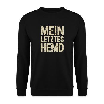 Mein Letztes Hemd Steuern Steuerzahler Inflation - Unisex Pullover - Schwarz - Vorne - Alina (178cm) & Michal (187cm)