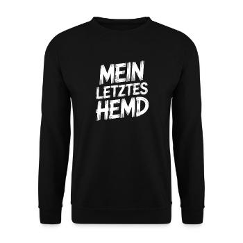 Mein Letztes Hemd Steuern Steuerzahler Inflation - Unisex Pullover - Schwarz - Vorne - Alina (178cm) & Michal (187cm)
