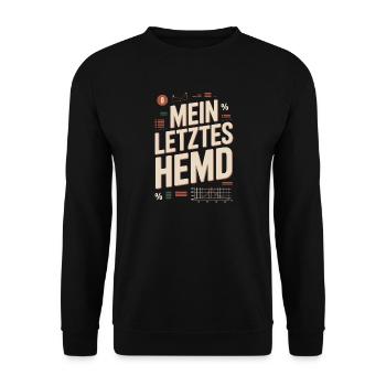 Mein Letztes Hemd Steuern Steuerzahler Inflation - Unisex Pullover - Schwarz - Vorne - Alina (178cm) & Michal (187cm)