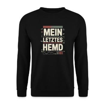 Mein Letztes Hemd Steuern Steuerzahler Inflation - Unisex Pullover - Schwarz - Vorne - Alina (178cm) & Michal (187cm)