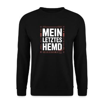 Mein Letztes Hemd Steuern Steuerzahler Inflation - Unisex Pullover - Schwarz - Vorne - Alina (178cm) & Michal (187cm)