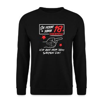 Sie wird 18 Geburtstag Ich bin zum Saufen hier - Unisex Pullover - Schwarz - Vorne - Alina (178cm) & Michal (187cm)