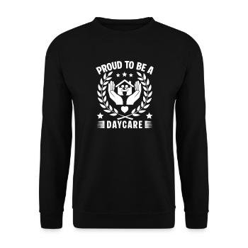 Childcare Provider Proud To Be A Daycare Daycare - Unisex Pullover - Schwarz - Vorne - Alina (178cm) & Michal (187cm)